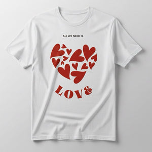 All We Need Is Love White Half-Sleeve Tee | Heartfelt Quote T-Shirt by TheUnboxify.com
