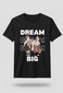 Dream Big Black Quote T-Shirt | Half Sleeve Trendy Tee for You | TheUnboxify.com